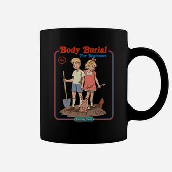 Body Burial For Beginners - Parody Vintage Coffee Mug | Crazezy