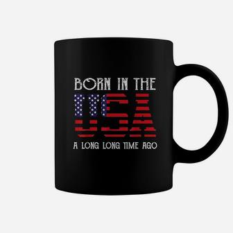 Born In The Usa A Long Time Ago Patriotic Birthday Coffee Mug | Crazezy