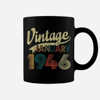 Born January 1946 Shirt Vintage 74Th Birthday 74 Years Old Coffee Mug | Crazezy