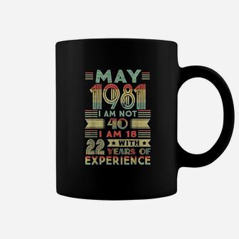 Born May 1981 40Th Birthday Made In 1981 40 Year Old Awesome Coffee Mug | Crazezy UK