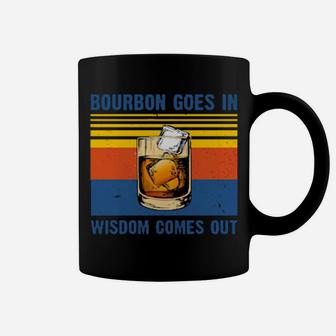 Bourbon Goes In Wisdom Comes Out Vintage Coffee Mug - Monsterry DE