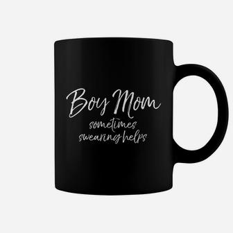Boy Mom Sometimes Swearing Helps Coffee Mug | Crazezy DE