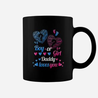 Boy Or Girl Daddy Loves You Coffee Mug | Crazezy