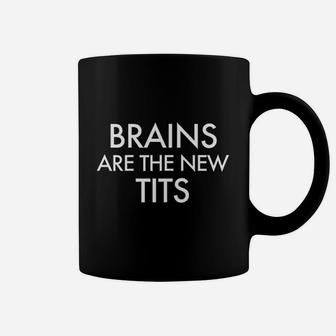 Brains Are The New Coffee Mug | Crazezy