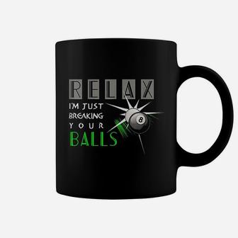 Breaking Your Balls Billiards Pool Player Coffee Mug | Crazezy