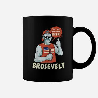 Brosevelt Teddy Roosevelt Bro With A Beer 4Th Of July Coffee Mug - Monsterry UK
