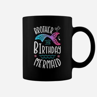 Brother Of The Birthday Mermaid Gifts Merman Family Matching Coffee Mug | Crazezy UK
