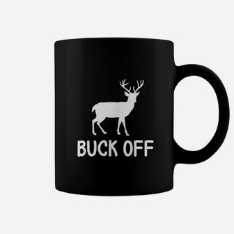 Buck Off Coffee Mug | Crazezy UK