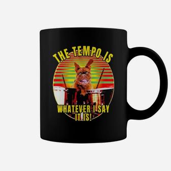 Bulldog The Tempo Is Whatever I Say It Is Vintage Coffee Mug - Monsterry AU