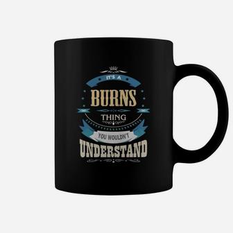 Burns, It's A Burns Thing Coffee Mug - Thegiftio UK