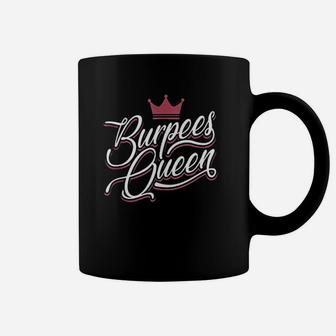 Burpees Queen Coffee Mug | Crazezy
