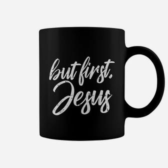 But First Jesus God Christ Faith Religious Christian Gift Coffee Mug - Thegiftio UK