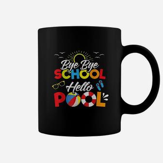 Bye Bye School Hello Pool Summer Student Funny Teacher Coffee Mug | Crazezy DE