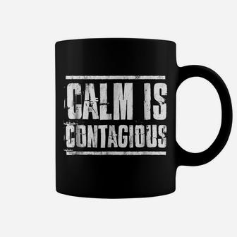 Calm Is Contagious Tshirt Distressed Military Veteran Tee Coffee Mug | Crazezy DE