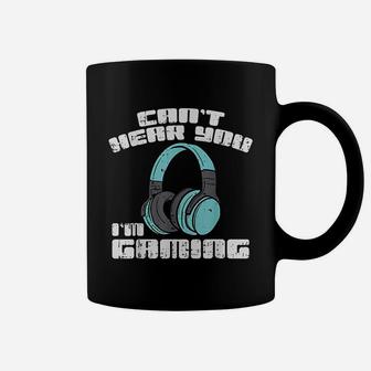 Can Not Hear You I Am Gaming Headphones Video Game Gamer Coffee Mug | Crazezy