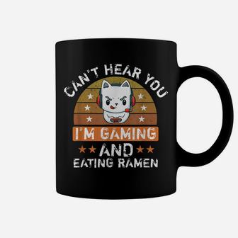Can't Hear You I'm Gaming And Eating Ramen Funny Cat Lovers Coffee Mug | Crazezy UK
