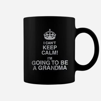 Cant Keep Calm Im Going To Be A Coffee Mug - Thegiftio UK