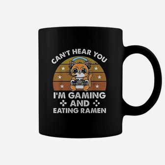 Cat Cant Hear You I Am Gaming And Eating Ramen Coffee Mug | Crazezy UK
