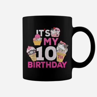 Cat Ice Cream Its My 10Th Birthday 10 Year Old Gifts Shirt Coffee Mug | Crazezy UK