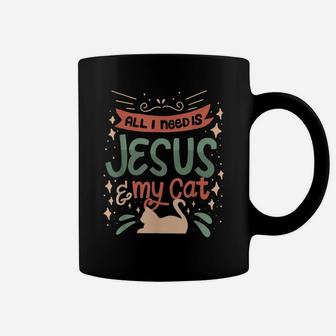 Cat Lovers & Jesus Christian All I Need Is Jesus Coffee Mug | Crazezy CA