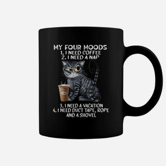 Cats And Coffee, My Four Mood, Cat Lovers, Coffee Lovers Coffee Mug | Crazezy