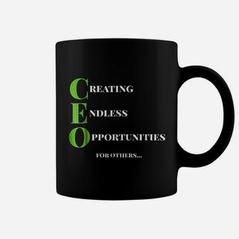 Ceo Creating Endless Opportunity Coffee Mug | Crazezy