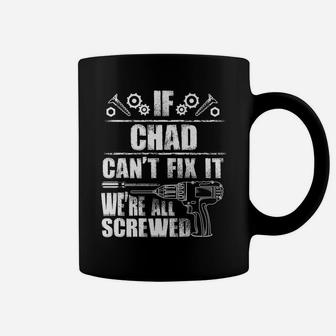 Chad Gift Name Fix It Funny Birthday Personalized Dad Idea Coffee Mug | Crazezy AU