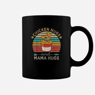 Chicken Nugs And Mama Hugs Funny Nugget Lover Hugger Gift Coffee Mug | Crazezy