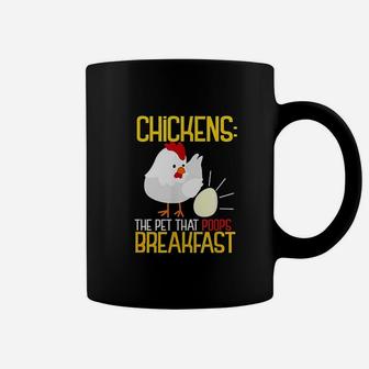 Chicken The Pet That Poops Breakfast Coffee Mug | Crazezy AU