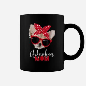 Chihuahua Shirt Funny Dog Shirt Mom Sunglasses Dog Lover Tee Coffee Mug | Crazezy