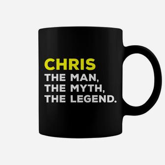 Chris The Man, The Myth, The Legend Gift Men Boys Coffee Mug | Crazezy DE