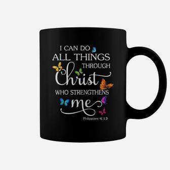 Christian I Can Do All Things Through Christ Who Strenghthens Me Butterflies Coffee Mug - Monsterry DE