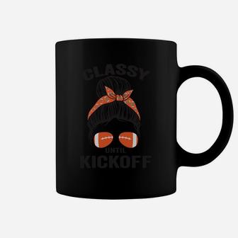 Classy Until Kickoff Messy Bun Funny Football Sweatshirt Coffee Mug | Crazezy DE