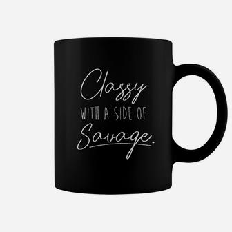 Classy With A Side Of Savage Ladies Coffee Mug | Crazezy DE