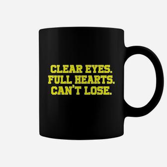 Clear Eyes Full Hearts Cant Lose Coffee Mug | Crazezy UK