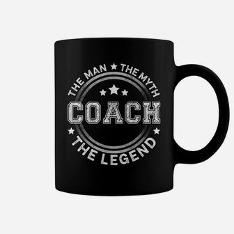 Coach The Man The Myth The Legend Men Coach Gift Coffee Mug | Crazezy