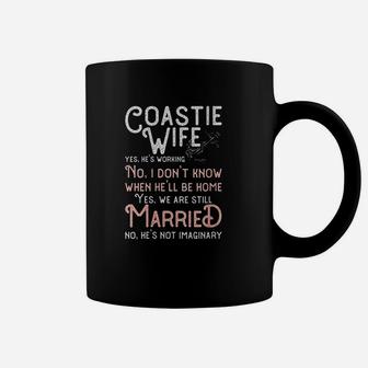 Coastie Wife Us Coast Guard Yes Hes Working Coffee Mug | Crazezy