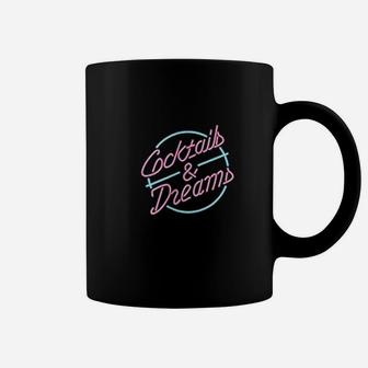 Cocktails And Dreams Neon Coffee Mug | Crazezy