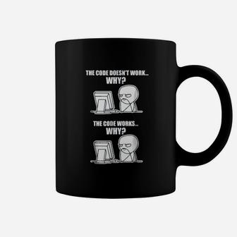 Code Works Why Meme Funny Programmer Coffee Mug - Thegiftio