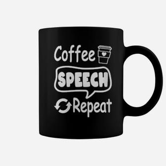 Coffee Speech Repeat Caffeinated Speech Therapist Coffee Mug - Monsterry UK