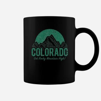 Colorado Get Rocky Mountain High Coffee Mug - Thegiftio