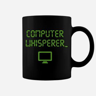 Computer Whisperer Shirt Tech Support Nerds Geeks Funny It Coffee Mug | Crazezy