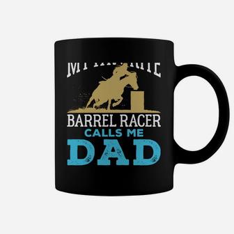 Cool Barrel Racing Dad Horse Funny Rodeo Sport Coffee Mug | Crazezy