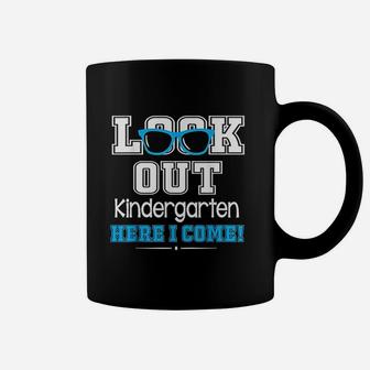 Cool Student Look Out Kindergarten Here I Come Happy Coffee Mug | Crazezy