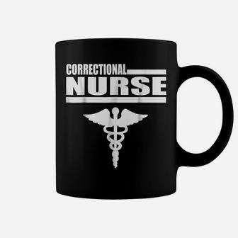 Correctional Nurse T Shirt Gift Prison Jail Nurse Tee Coffee Mug | Crazezy UK