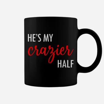 Couples Matching Valentine's Day He's My Crazier Half Coffee Mug - Monsterry UK