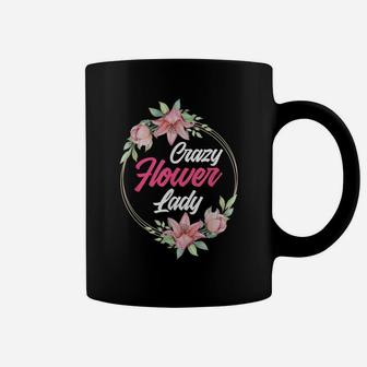 Crazy Flower Lady Funny Gardener Floral Designer Florist Coffee Mug | Crazezy