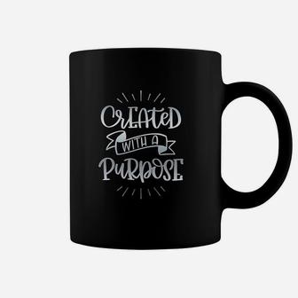 Created With A Purpose Coffee Mug | Crazezy DE