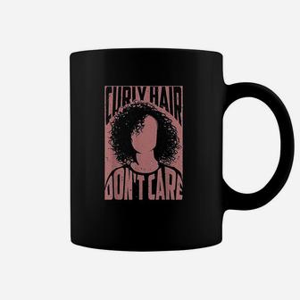 Curly Hair Dont Care Coffee Mug | Crazezy UK