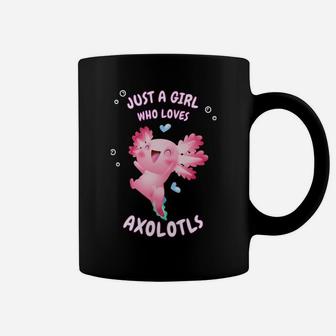 Cute Axolotl Pink Salamander Just A Girl Who Loves Axolotls Sweatshirt Coffee Mug | Crazezy